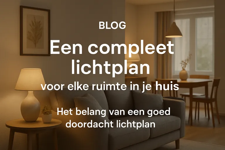 Een compleet lichtplan voor elke ruimte in je huis